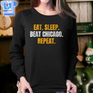 Eat Sleep Beat Chicago Repeat Shirt Sweatshirt Hoodie fashionwaveus 1 3