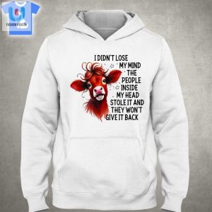 Cow I Didnt Lose My Mind Tshirt Sweatshirt Hoodie fashionwaveus 1 2