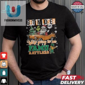 Get In Loser We Re Going To See Florida Am Rattlers Grinch Shirt fashionwaveus 1 1