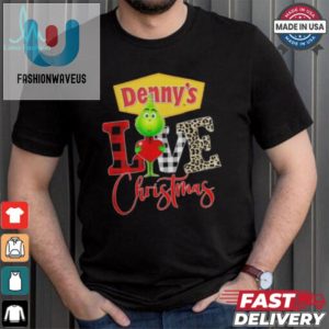 Grinch Love Dennys Christmas Shirt fashionwaveus 1 1