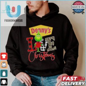 Grinch Love Dennys Christmas Shirt fashionwaveus 1 3