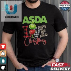 Grinch Love Asda Christmas Shirt fashionwaveus 1 1