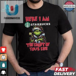 Santa Grinch Here I Am Starbucks The Light Of Your Life Christmas Light Shirt fashionwaveus 1 1