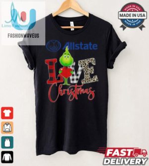 Grinch Love Allstate Christmas Shirt fashionwaveus 1 4