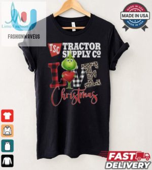 Grinch Love Tsc Tractor Supply Christmas Shirt fashionwaveus 1 4