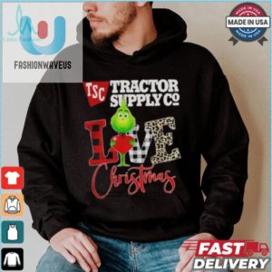 Grinch Love Tsc Tractor Supply Company Christmas Shirt fashionwaveus 1 3