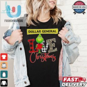 Grinch Love Dollar General Christmas Shirt fashionwaveus 1 2