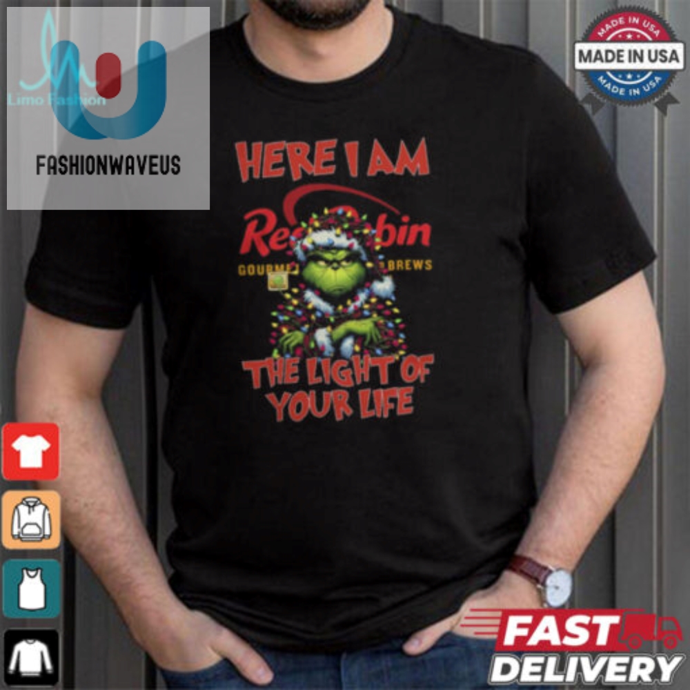 Santa Grinch Here I Am Red Robin The Light Of Your Life Christmas Light Shirt 