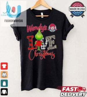 Grinch Love Wendy S Christmas Shirt fashionwaveus 1 4