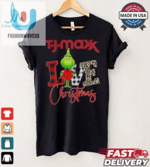 Grinch Love Tj Maxx Christmas Shirt fashionwaveus 1 4