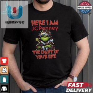 Santa Grinch Here I Am Jc Penney The Light Of Your Life Christmas Light Shirt fashionwaveus 1 1