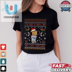 Im Just A Chill Guy Who Likes Christmas My New Character Shirt fashionwaveus 1 1