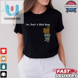 Im Just A Chill Guy Shirt fashionwaveus 1 1