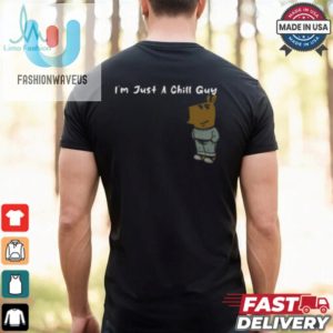 Im Just A Chill Guy Shirt fashionwaveus 1 2