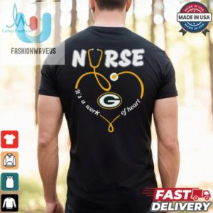 Nurse Its A Work Of Heart Svg Green Bay Packers Shirt fashionwaveus 1 1