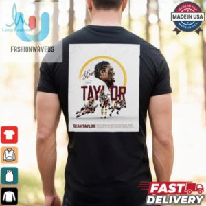 Washington Commanders The Late Geat Sean Taylor Redefined The Safety Position With His Unique Blend Of Athleticism Intensity Signature Poster T Shirt fashionwaveus 1 1