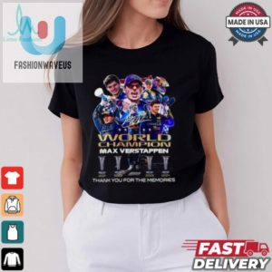 World Champions Max Verstappen Signature Thank You For The Memories Unisex T Shirt fashionwaveus 1 2