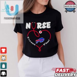 Nurse Its A Work Of Heart Buffalo Bills Shirt fashionwaveus 1 2