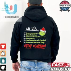 Official Mi Dia Estoy Ocupado Grinch Chrsitmas T Shirts fashionwaveus 1 3