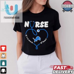 Detroit Lions Nurse Its A Work Of Heart Shirt fashionwaveus 1 2