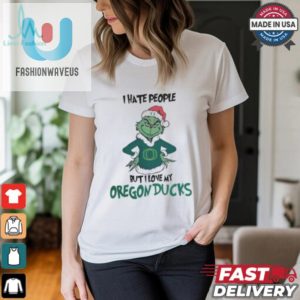 I Hate People But I Love My Oregon Ducks Grinch Merry Christmas Shirt fashionwaveus 1 1