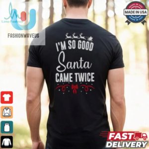 Santa Came Twice Funny Adult Christmas Couples Shirt fashionwaveus 1 3