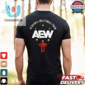 Seasons Greetings From Aew 2024 Shirt fashionwaveus 1 3