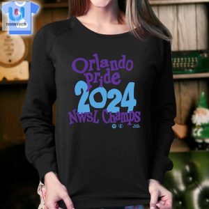 Orlando Pride Playa Society 2024 Nwsl Champions Shirt Sweatshirt Hoodie fashionwaveus 1 3