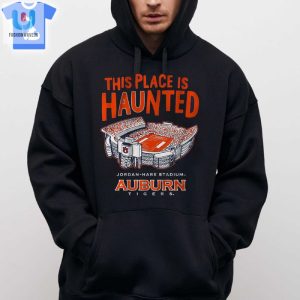 Auburn Football This Place Is Haunted Shirt Sweatshirt Hoodie fashionwaveus 1 2