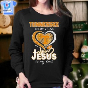 Tennessee In My Veins Jesus In My Heart Shirt Sweatshirt Hoodie fashionwaveus 1 3